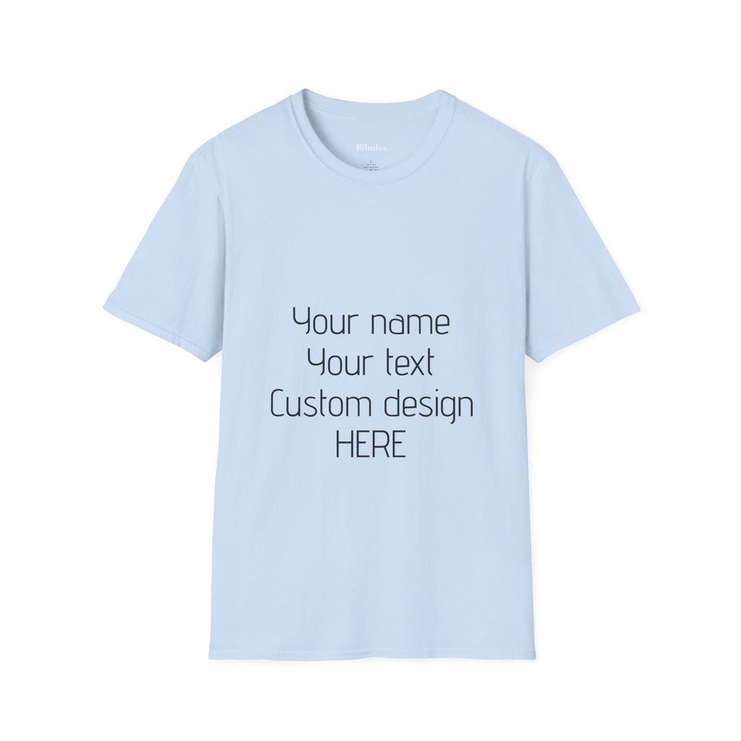 Custom Unisex T-Shirt - Personalized Shirt for Men & Women | Add Your Own Text, Logo or Photo | Gift Tee